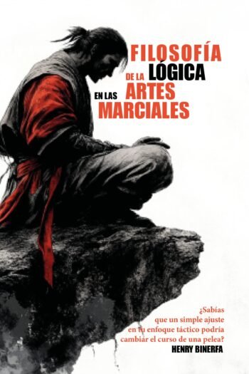 Portada de Filosofía de la Lógica en las Artes Marciales, de Henry Binerfa